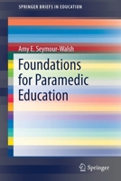 Foundations for Paramedic Education 3030267911 Book Cover