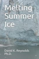 Melting Summer Ice 1795729120 Book Cover