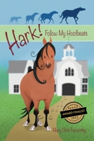 Hark! Follow My Hoofbeats 108812755X Book Cover