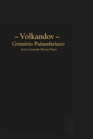 Volkandov: Textos do Grimório Painesferiano. (Grimórios e textos perdidos Painesferianos.) B0G2G38R59 Book Cover