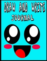 Draw and Write Journal: writing drawing journal for kids , 8.5 x 11" , 120 page 1673783244 Book Cover