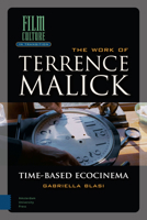 The Work of Terrence Malick: Time-Based Ecocinema 9462989109 Book Cover