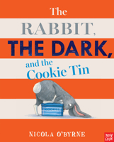The Rabbit, the Dark, and the Cookie Tin 1536205761 Book Cover
