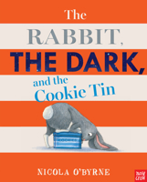 The Rabbit, the Dark, and the Cookie Tin 1536205761 Book Cover
