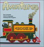 Aventures, Book 1: The Complete French-Language Development Program (Language - French) 0844215252 Book Cover