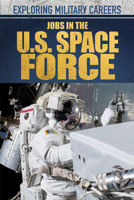 Jobs in the U.S. Space Force 1499472331 Book Cover