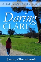 Daring Clare: A Bateman Family Novel 0648713830 Book Cover