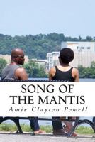 Song of the Mantis: A Collection of Poetry 1479302368 Book Cover