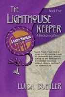 The Lighthouse Keeper: A Beckoning Death (A Grace Marsden Mystery Book Five) 159080564X Book Cover