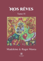 Nos rêves: Tome IV (French Edition) B08KH3R1DR Book Cover