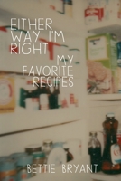 Either Way I'm Right 1312364629 Book Cover
