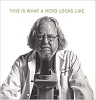 This Is What a Hero Looks Like 0999764829 Book Cover
