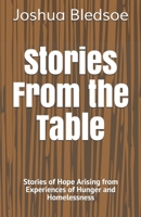 Stories From the Table: Stories of Hope Arising from Experiences of Hunger and Homelessness 1688081968 Book Cover