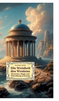 Die Weisheit des Westens: Mysterien, Magie und Einweihung in Europa 3384058585 Book Cover