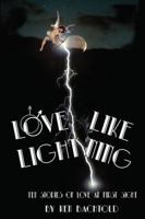 Love Like Lightening: Ten Stories of Love at First Sight 1432787985 Book Cover