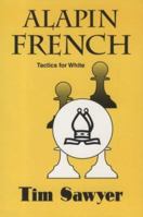 Alapin French: Tactics for White 0938650742 Book Cover