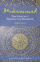 Muhammad: The Story of a Prophet and Reformer 1558967044 Book Cover