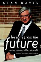Lessons from the Future: Making Sense of a Blurred World from the World's Leading Futurist 1841120707 Book Cover