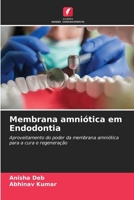 Membrana amniótica em Endodontia (Portuguese Edition) 6208139813 Book Cover