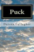 Puck: volumes 1 and 2: The Search for Shakespeare's Villains volumes 1 and 2 1463734182 Book Cover