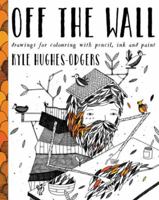 Off the Wall 1925163342 Book Cover