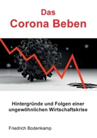 Das Corona Beben: Hintergründe und Folgen einer ungewöhnlichen Wirtschaftskrise 375262955X Book Cover