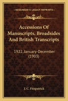 Accessions Of Manuscripts, Broadsides And British Transcripts: 1922, January-December 1120136830 Book Cover
