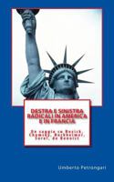 Destra e sinistra radicali in America e in Francia: Un saggio su Nozick, Chomsky, Horkheimer, Sorel, de Benoist 1539101614 Book Cover