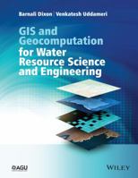 GIS and Geocomputation for Water Resource Science and Engineering 1118354141 Book Cover