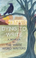 Dying to Write 1917824041 Book Cover