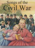 Songs of the Civil War 0883882566 Book Cover