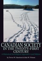 Canadian Society in the Twenty-First Century: A Historical Sociological Approach 155130371X Book Cover