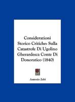 Considerazioni Storico-Critiche Sulla Catastrofe Di Ugolino Gherardesca 1169610781 Book Cover