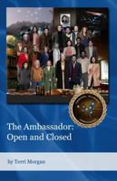 The Ambassador: Open and Closed 1620370190 Book Cover