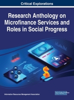 Research Anthology on Microfinance Services and Roles in Social Progress 1668475529 Book Cover