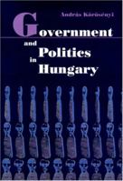 Government and Politics in Hungary 9639116610 Book Cover