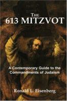 The 613 Mitzvot: A Contemporary Guide to the Commandments of Judaism 0884003337 Book Cover