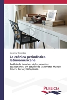 La crónica periodística latinoamericana 6202432640 Book Cover