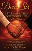 Dear Sis Let's Walk This Out Together Wives Edition B0HC86JJGY Book Cover