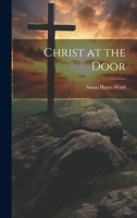 Christ at the Door 1020919604 Book Cover
