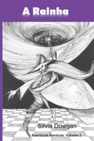 A Rainha (Aventuras heroicas: uma trilogia infanto-juvenil) (Portuguese Edition) 168768779X Book Cover