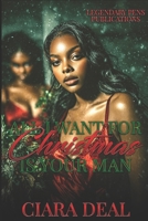 All I Want For Christmas is Your Man: Standalone B0G6SSBKCW Book Cover
