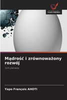 Madrosc i zrównowazony rozwój (Polish Edition) 6630032004 Book Cover