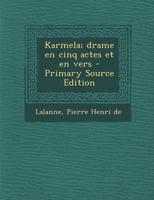 Karmela; drame en cinq actes et en vers 1019271299 Book Cover