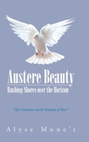 Austere Beauty: Rushing Shores Over the Horizon 1646289811 Book Cover