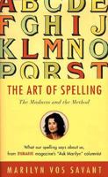 The Art of Spelling: The Madness and the Method 0393049035 Book Cover