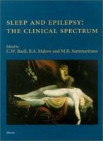 Sleep and Epilepsy: The Clinical Spectrum 0444504796 Book Cover