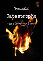 Beautiful Catastrophe 1105710599 Book Cover