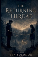The Returning Thread B0HHL2RH1R Book Cover