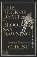The Book of Death Vol. 1: Blood Sky Dawning 0692750177 Book Cover